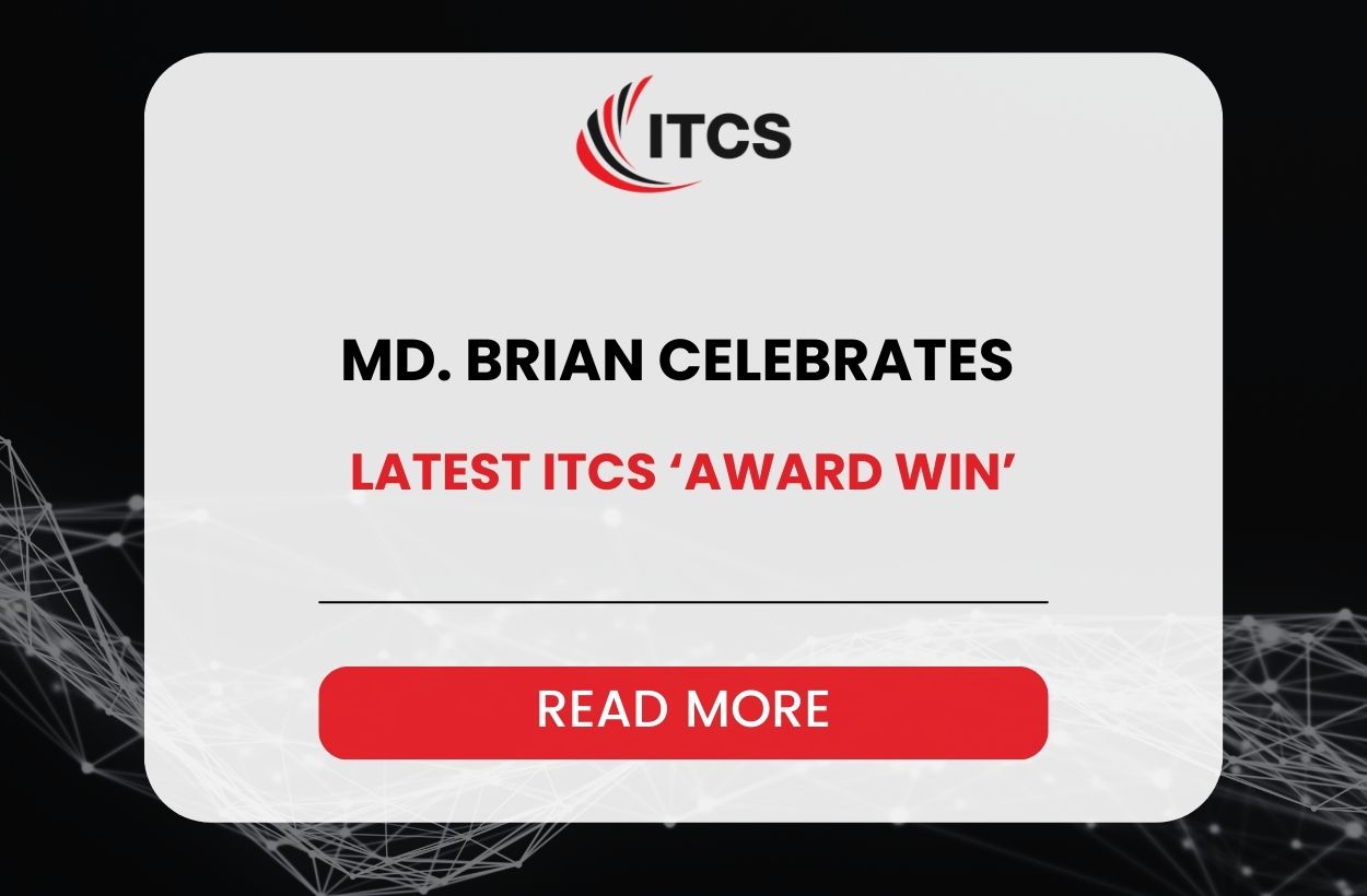 M.D. BRIAN CELEBRATES LATEST ITCS ‘AWARD WIN’